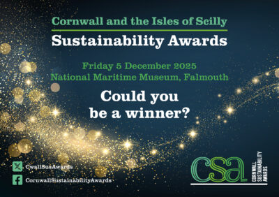 Promotional flyer for the Cornwall and the Isles of Scilly Sustainability Awards, featuring the event date—Friday, 5 December 2025—and location at the National Maritime Museum, Falmouth. The design includes a dark blue background with golden sparkles, the question “Could you be a winner?”, and social media handles for Twitter (@CwallSusAwards) and Facebook (CornwallSustainabilityAwards). The CSA logo appears in the bottom right corner.